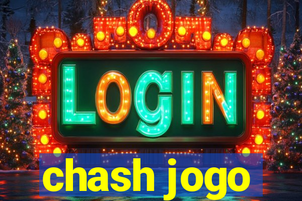 chash jogo